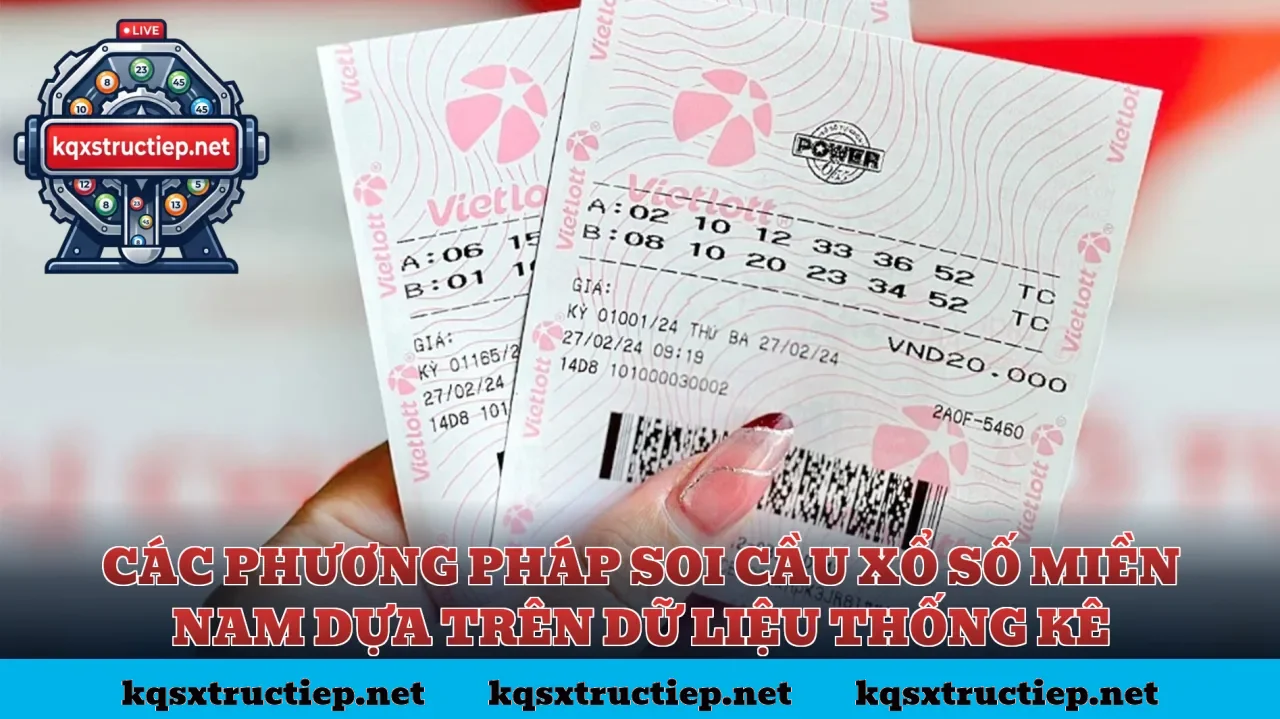 Các phương pháp soi cầu xổ số miền Nam dựa trên dữ liệu thống kê