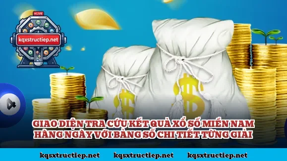 Giao diện tra cứu kết quả xổ số miền Nam hàng ngày với bảng số chi tiết từng giải