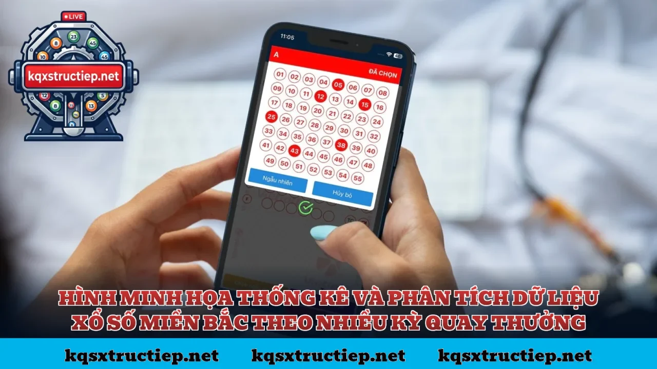 Hình minh họa thống kê và phân tích dữ liệu xổ số miền Bắc theo nhiều kỳ quay thưởng