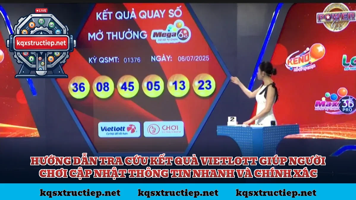Hướng dẫn tra cứu kết quả Vietlott giúp người chơi cập nhật thông tin nhanh và chính xác