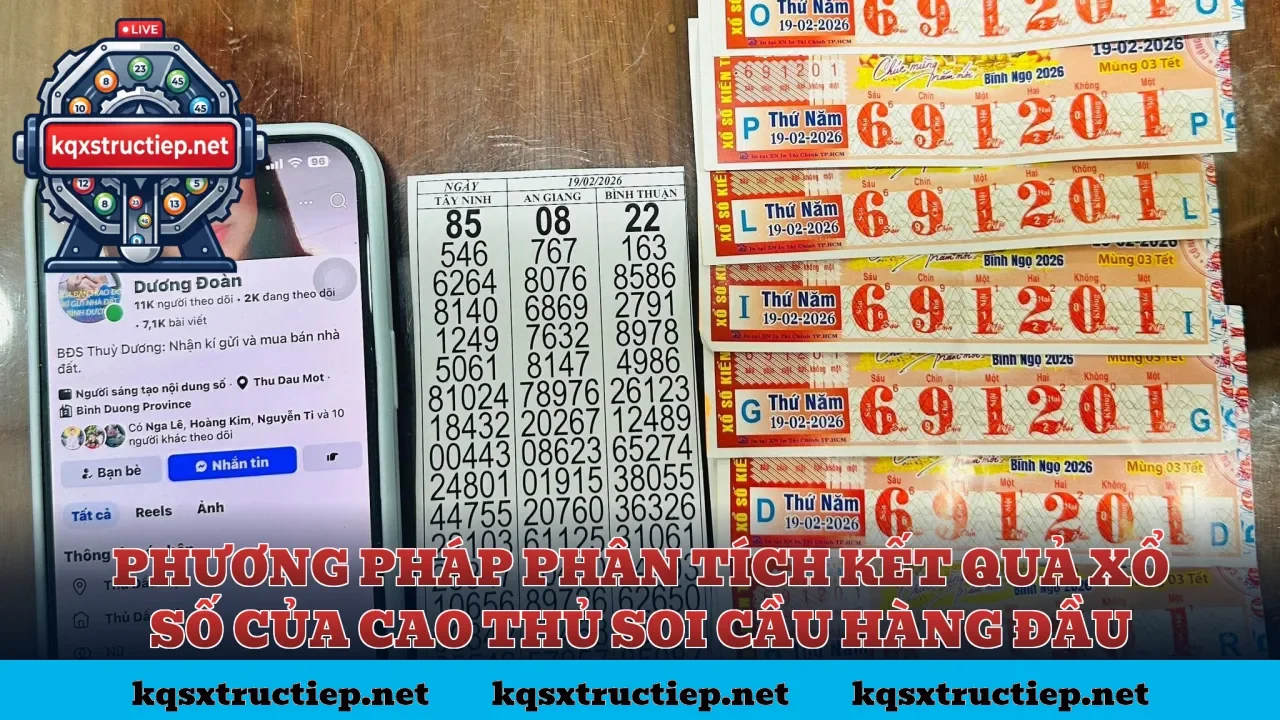 Phương pháp phân tích kết quả xổ số của cao thủ soi cầu hàng đầu