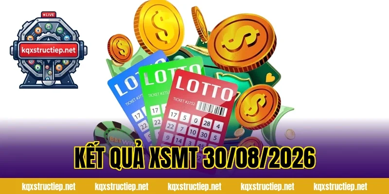 Kết Quả XSMT 30/08/2026