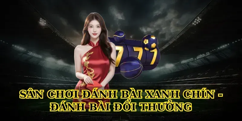 san-choi-danh-bai-xanh-chin-danh-bai-doi-thuong